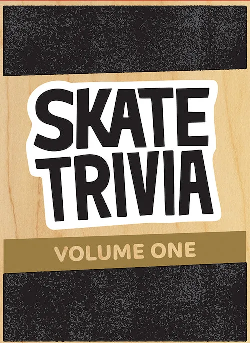 SKATE TRIVIA